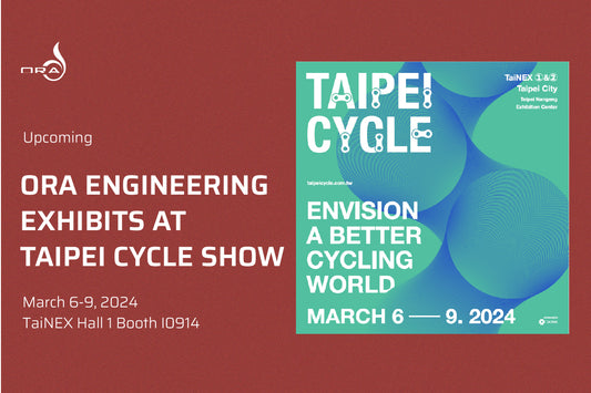 Upcoming Event | ORA Engineering at Taipei Cycle Show 2024